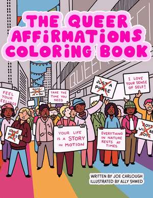 Queer Affirmations Coloring Book de Joe Carlough