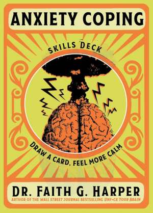 Anxiety Coping Skills Deck de Faith G. Harper