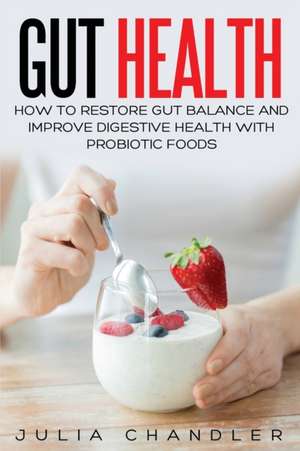 Gut Health de Julia Chandler