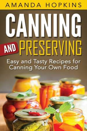 Canning and Preserving de Amanda Hopkins