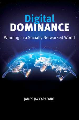Digital Dominance de James Jay Carafano