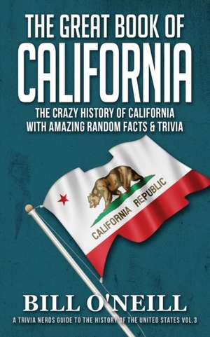 The Great Book of California de Bill O'Neill