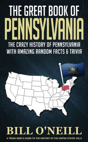 The Great Book of Pennsylvania de Bill O'Neill