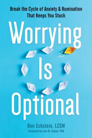 Worrying Is Optional de Ben Eckstein