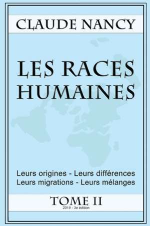 Les races humaines Tome 2 de Claude Nancy