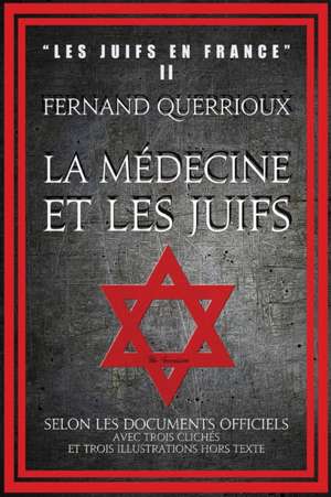 La médecine et les juifs de Fernand Querrioux