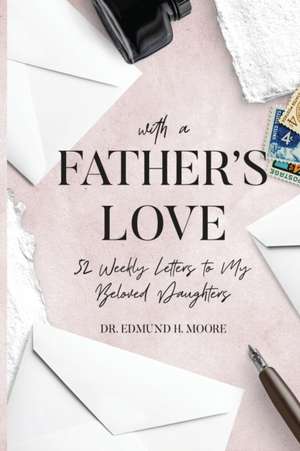 With a Father's Love de Edmund H. Moore