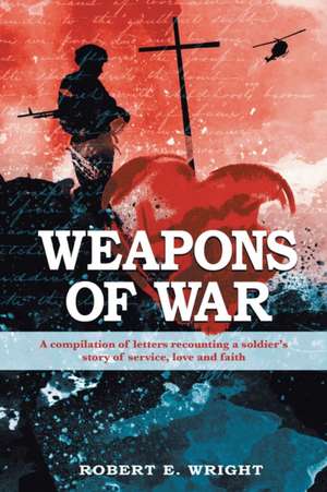 Weapons of War de Robert E. Wright