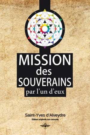 Mission des souverains de Saint-Yves D'Alveydre