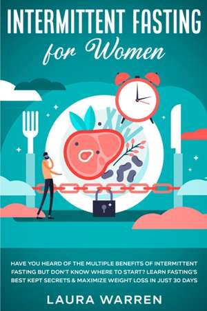 Intermittent Fasting for Women de Laura Warren