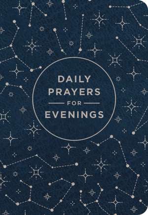 Daily Prayers for Evenings de Dayspring