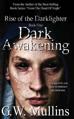 Dark Awakening de G. W. Mullins