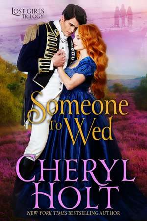 Someone To Wed de Cheryl Holt