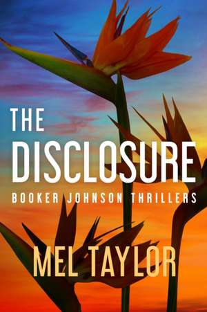The Disclosure de Mel Taylor