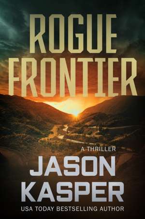 Rogue Frontier de Jason Kasper