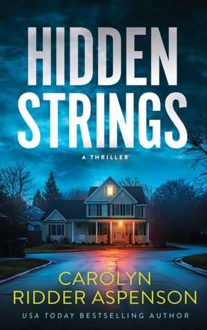 Hidden Strings de Carolyn Ridder Aspenson