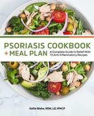 Psoriasis Cookbook + Meal Plan de Kellie Blake