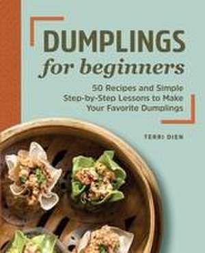 Dumplings for Beginners de Terri Dien