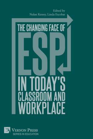 The changing face of ESP in today's classroom and workplace de Nalan Kenny