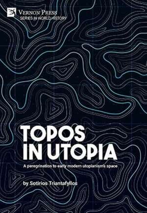 Topos in Utopia de Sotirios Triantafyllos