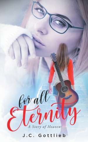 For All Eternity de J. C. Gottlieb