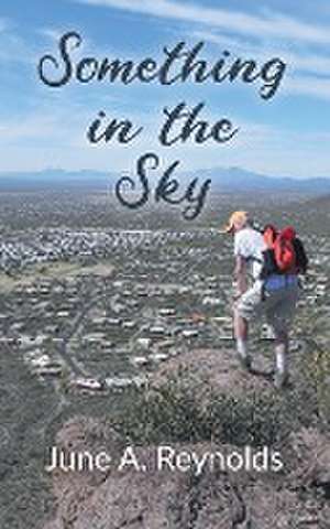 Something in the Sky de June A. Reynolds