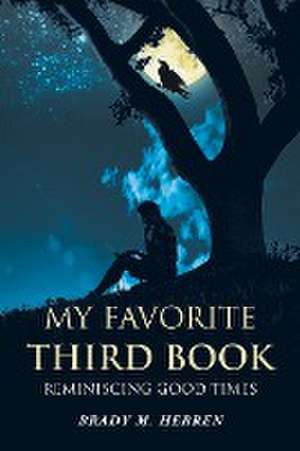 My Favorite Third Book de Brady M. Herren