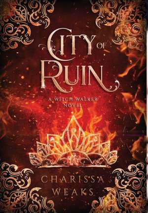 City of Ruin de Charissa Weaks