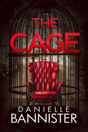 The Cage de Danielle Bannister