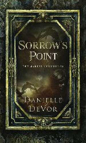 Sorrow's Point de Danielle Devor