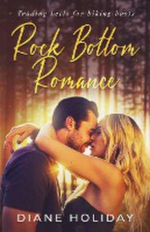 Rock Bottom Romance de Diane Holiday