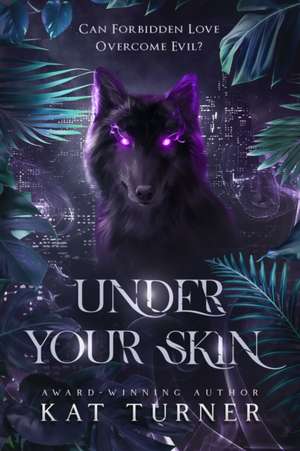 Under Your Skin de Kat Turner