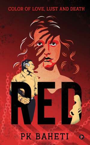 Red: Color of Love, Lust and Death