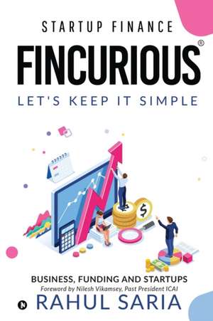 Fincurious: Startup Finance de Rahul Saria