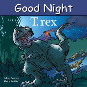 Good Night T. Rex de Adam Gamble