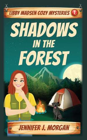 Shadows in the Forest de Jennifer J. Morgan