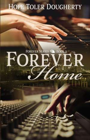 Forever Home de Hope Toler Dougherty