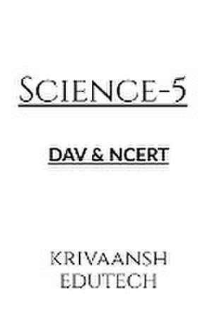 SCIENCE -5 de Krivaansh Edutech