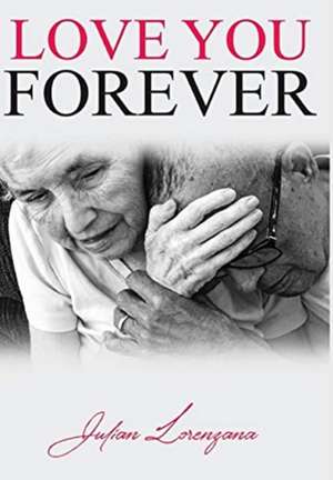 LOVE YOU FOREVER de Lorenzana Julian