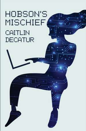 Hobson's Mischief de Caitlin Decatur