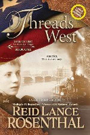 Threads West (Large Print) de Reid Lance Rosenthal