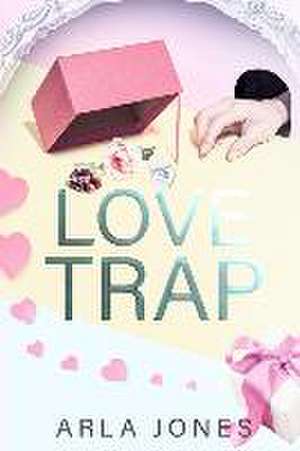 Love Trap de Arla Jones