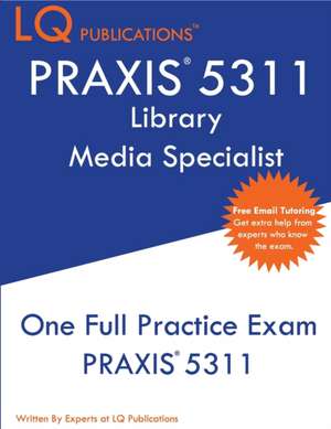 PRAXIS 5311 de Lq Publications