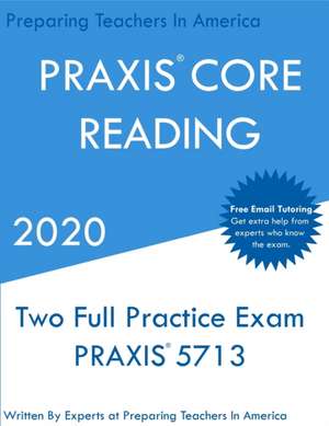PRAXIS CORE Reading de Preparing Teachers In America