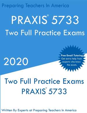 PRAXIS 5733 de Preparing Teachers In America