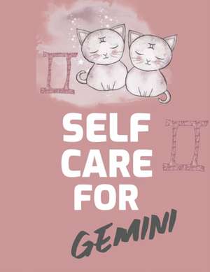 Self Care For Gemini de Patricia Larson