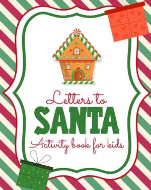 Letters To Santa Activity Book For Kids de Patricia Larson