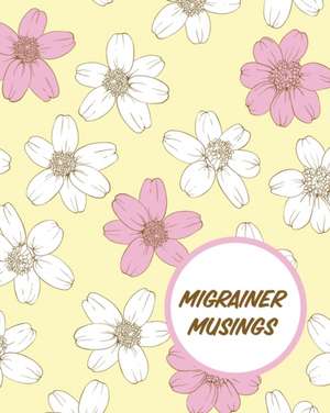 Migrainer Musings de Paige Cooper