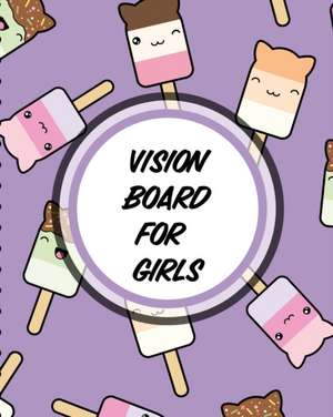 Vision Board For Girls de Patricia Larson