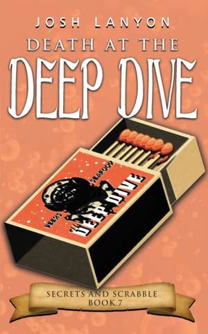 Death at the Deep Dive de Josh Lanyon